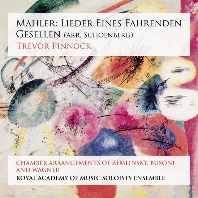 Mahler: Lieder eines fahrenden Gesellen - Trevor Pinnock