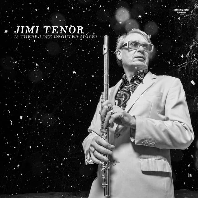 Is There Love In Outer Space? - Jimi Tenor