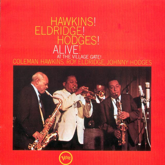 Hawkins! Eldridge! Hodges! - Alive! At The Village Gate - Coleman Hawkins