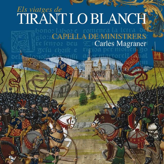 Els Viatges de Tirant lo Blanch - Capella de Ministrers