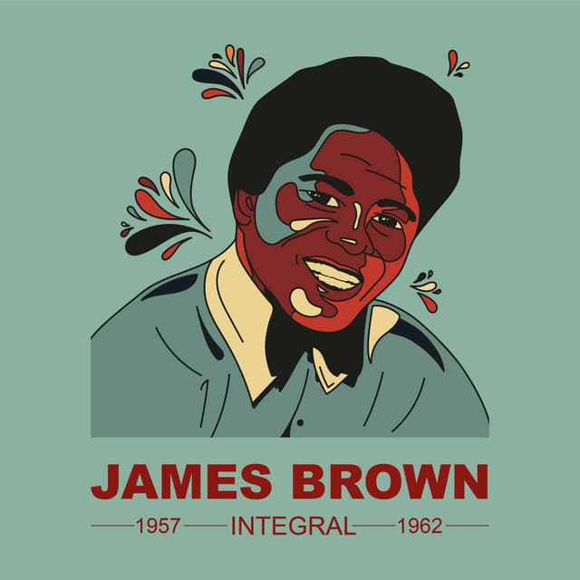 INTEGRAL JAMES BROWN 1957 - 1962 - James Brown