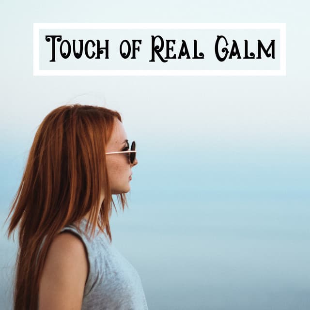 Touch of Real Calm - Michael Garti