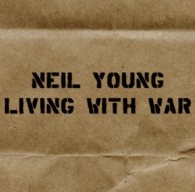 Living with War - In the Beginning - Neil Young