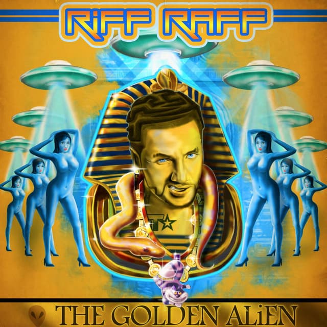 The Golden ALiEN - Riff Raff