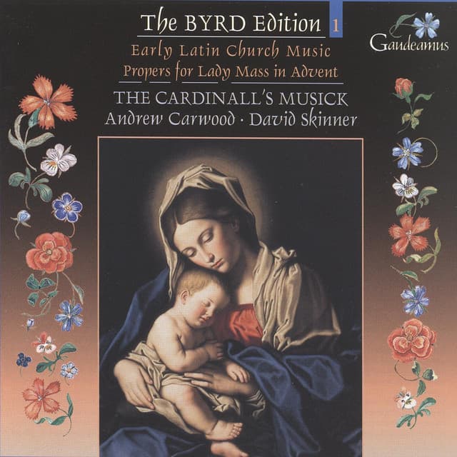 Byrd: Early Latin Church Music; Propers for Lady Mass in Advent - William Byrd