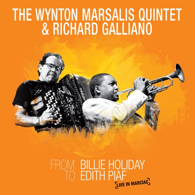 From Billie Holiday to Edith Piaf: Live in Marciac - Wynton Marsalis