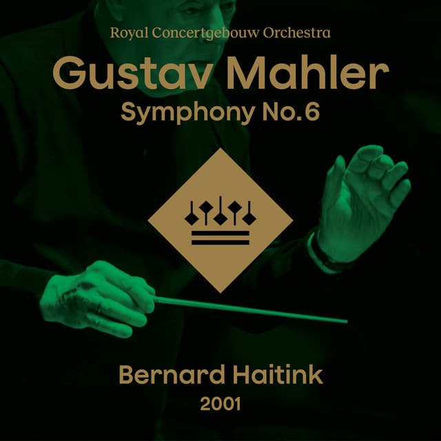Mahler: Symphony No. 6 in A Minor - Gustav Mahler