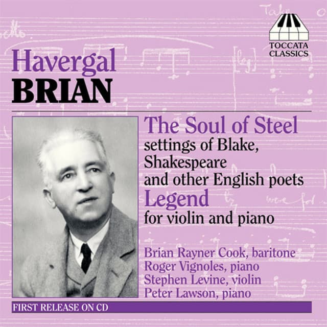 Brian: Songs for Baritone and Piano / Legend - Havergal Brian