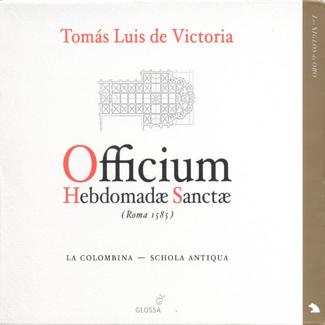 Tomás Luis de Victoria: Officium Hebdomadae Sanctae - Schola Antiqua