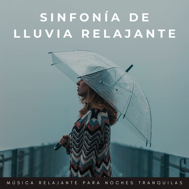 Sinfonía De Lluvia Relajante: Música Relajante Para Noches Tranquilas - Lluvia para un sueño profundo