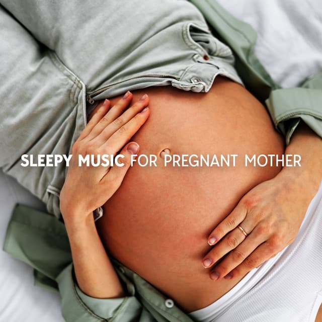 Sleepy Music For Pregnant Mother - Pregnancy Relaxation Orchestra