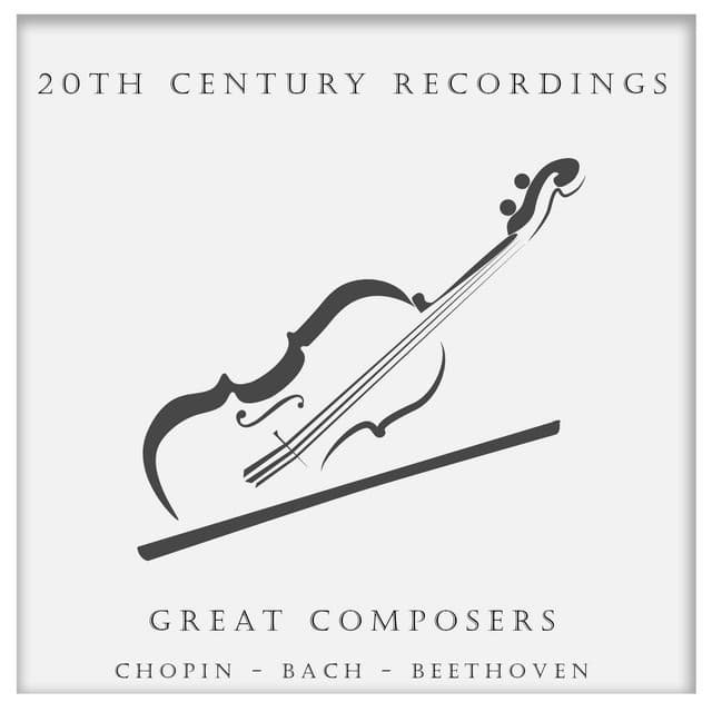 "20th Century Recordings" - Great Composers - Frédéric Chopin
