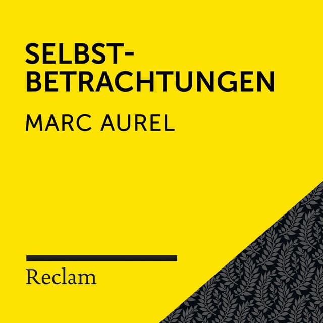 Marc Aurel: Selbstbetrachtungen - Reclam Hörbücher