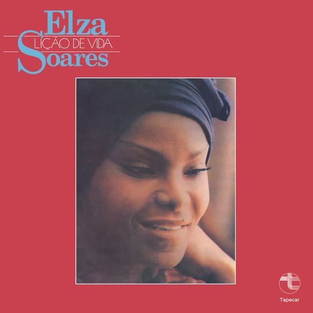 Lição de Vida - Elza Soares