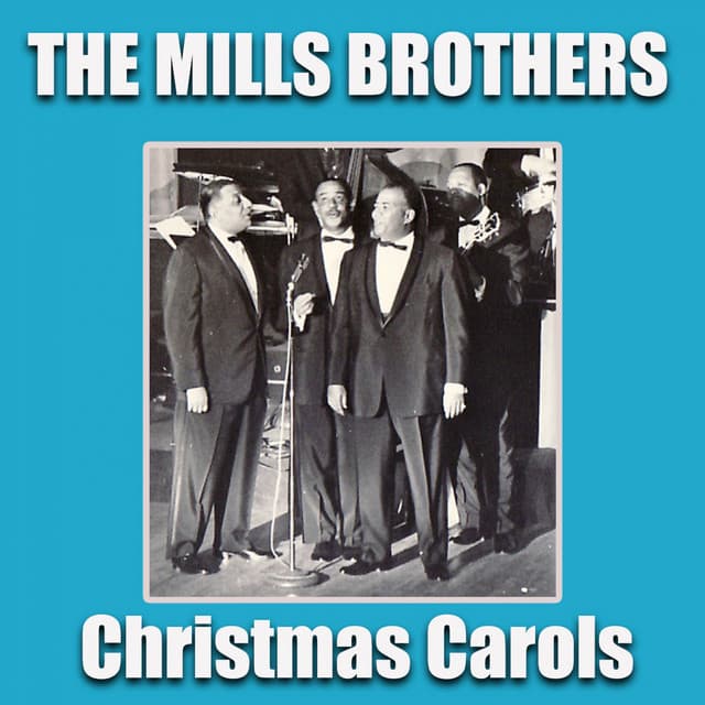 Christmas Carols - The Mills Brothers
