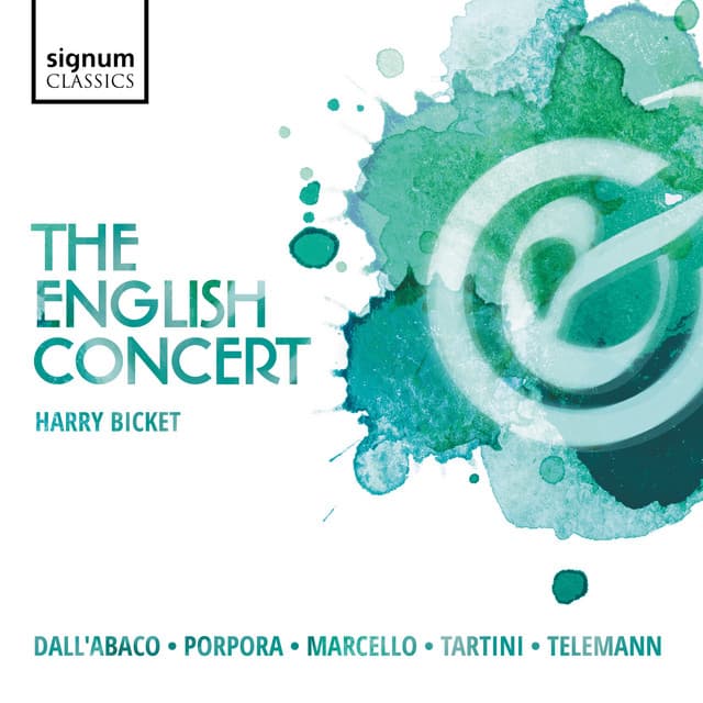The English Concert: Dall'abaco, Porpora, Marcello, Tartini, Telemann - The English Concert