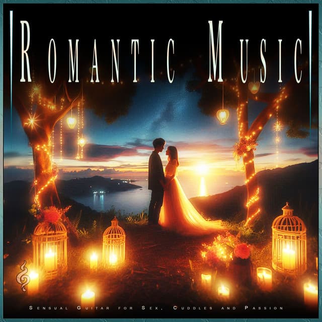 Romantic Music: Sensual Guitar for Sex, Cuddles and Passion - Slow Sex Music