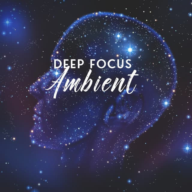 Deep Focus Ambient - Exam Study Music Academy