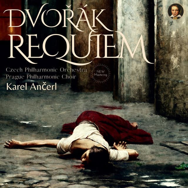 Dvořák: Requiem Op. 89 - Antonín Dvořák