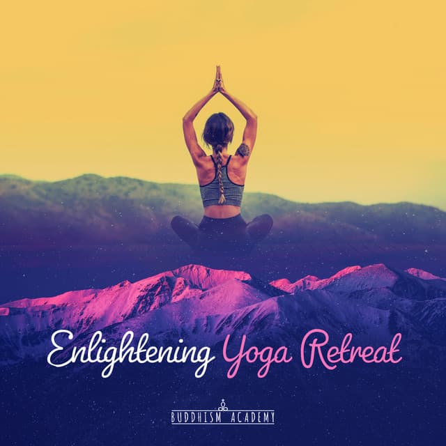 Enlightening Yoga Retreat - Buddhism Academy