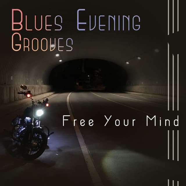 Blues Evening Grooves – Free Your Mind - Big Blues Corp City