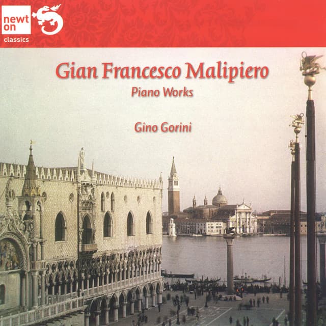Gian Francesco Malipiero: Piano Works - Gian Francesco Malipiero