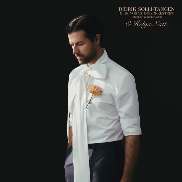 O Helga Natt - Didrik Solli-Tangen