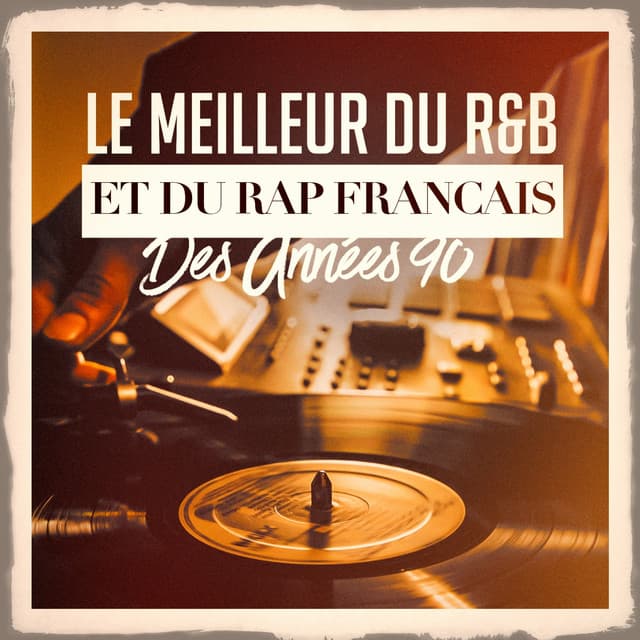 Le meilleur du r&b et du rap français des années 90 - Generation Rap