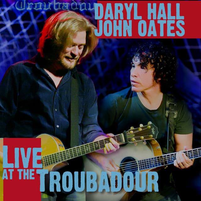 Live at The Troubadour - Daryl Hall & John Oates