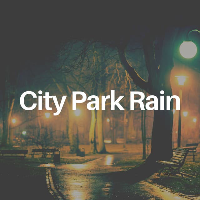 City Park Rain - Baby Sleep Rain