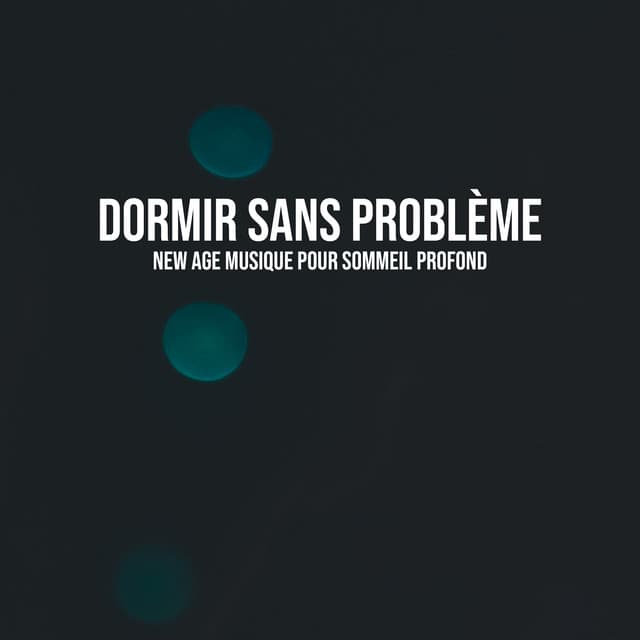 Dormir sans problème: New age musique pour sommeil profond - Sleep New Age Master