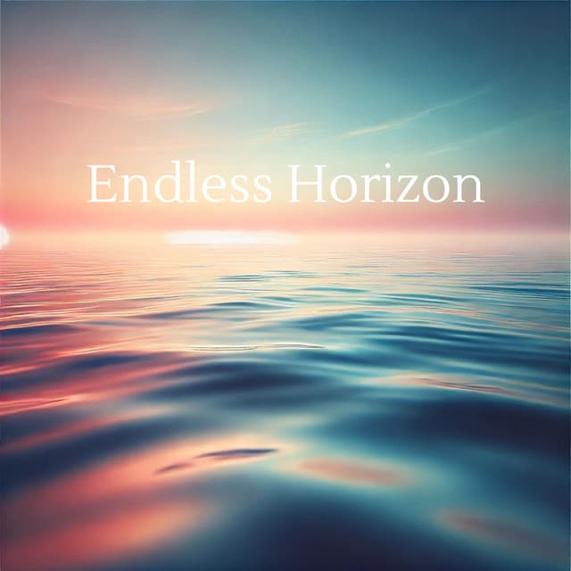 Endless Horizon: Eternal Sky, Infinity Water, Never Ending Nature, Water Sky - Sound Therapy Masters
