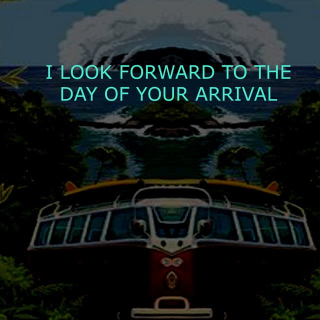 I Look Forward to the Day of Your Arrival - Generix
