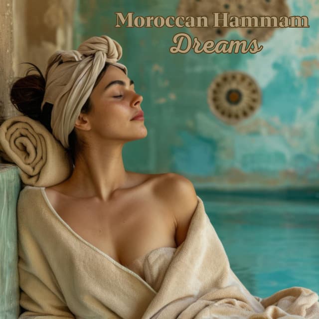 Moroccan Hammam Dreams - Mindfulness Meditation Music Spa Maestro