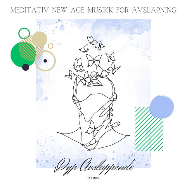 Meditativ New Age Musikk for Avslapning - Dyp Avslappende Harmoni