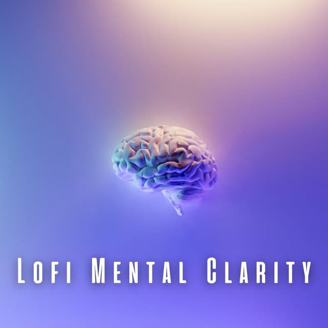 Lofi Mental Clarity: Serene Tone for Concentration - Lofi Masters