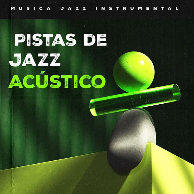 Pistas de Jazz Acústico - Musica Jazz Instrumental