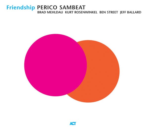 Friendship - Perico Sambeat