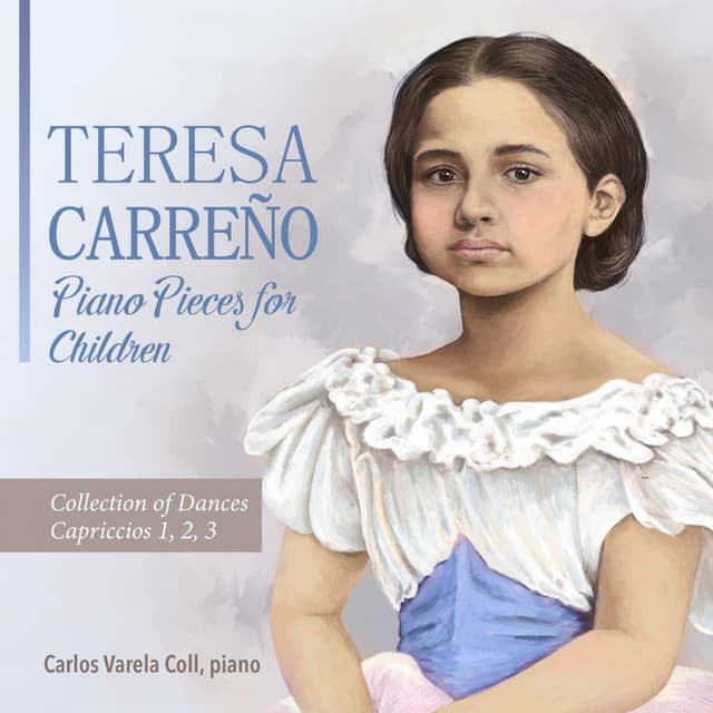 Teresa Carreño Piano Pieces for Children - Teresa Carreño