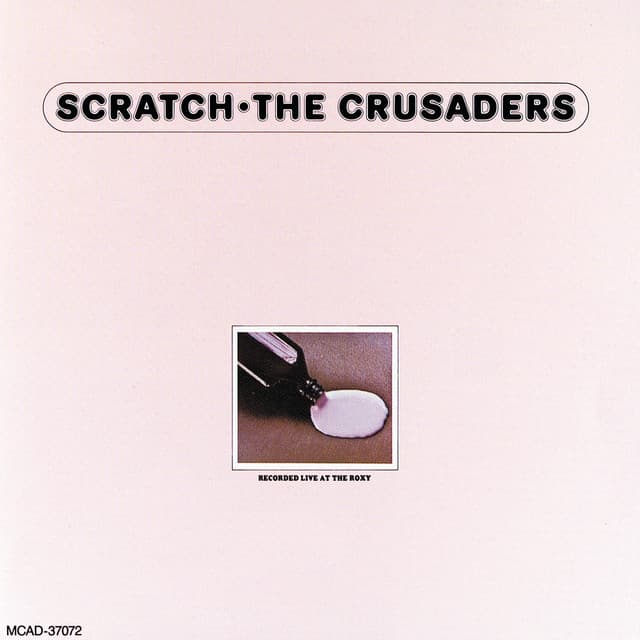 Scratch - The Crusaders