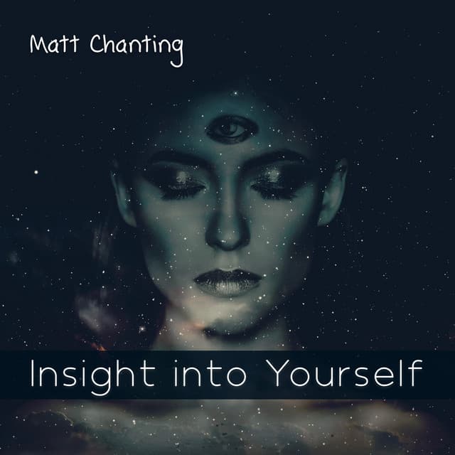 Insight into Yourself - Matt Chanting