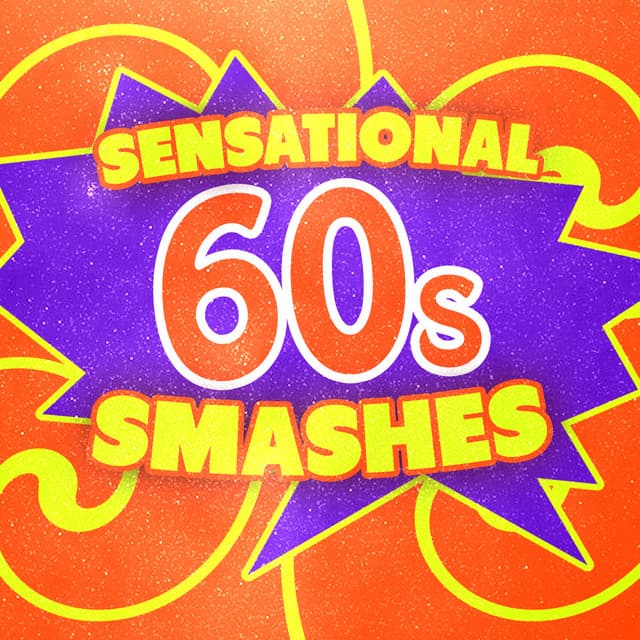 Sensational 60's Smashes - 60's Party