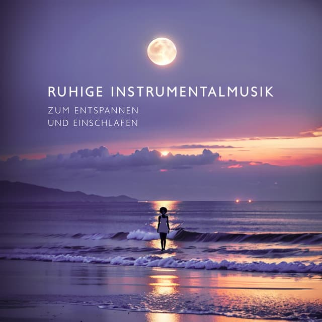 Ruhige Instrumentalmusik zum Entspannen und Einschlafen - Schlafmusik Akademie