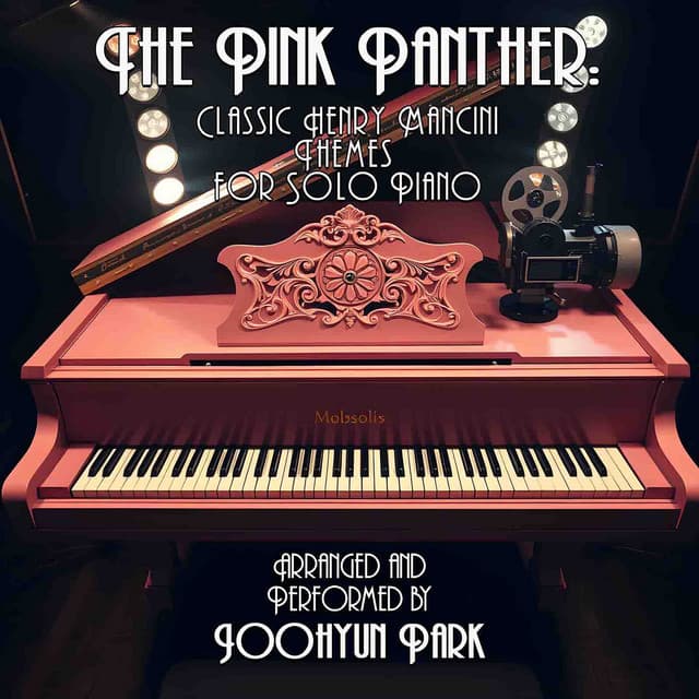 The Pink Panther: Classic Henry Mancini Themes For Solo Piano - Joohyun Park