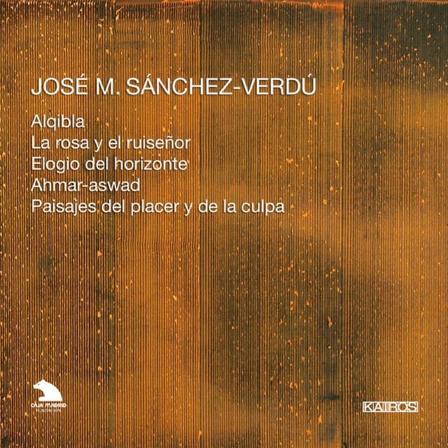 José M. Sánchez-Verdú: Orchestral Works - José M. Sánchez-Verdú