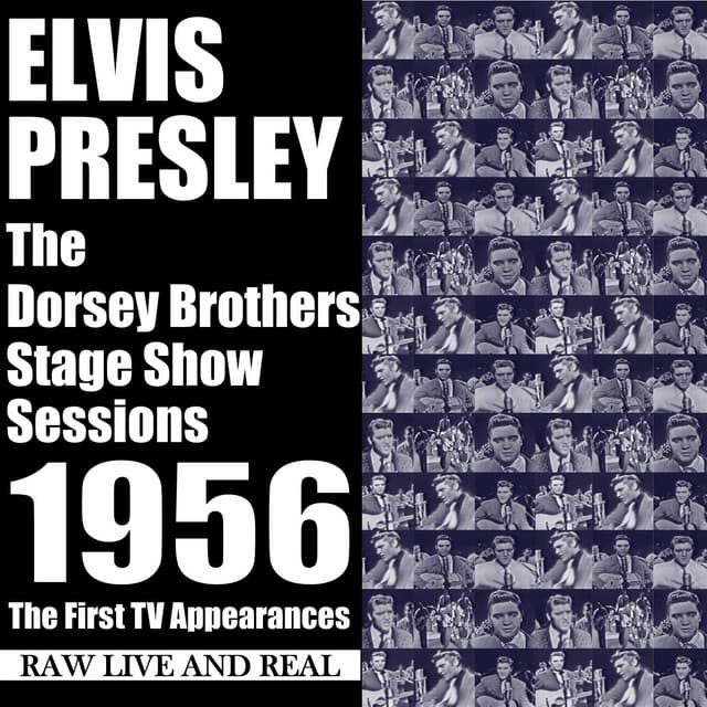 The Dorsey Brothers Stage Show Sessions 1956 - Elvis Presley