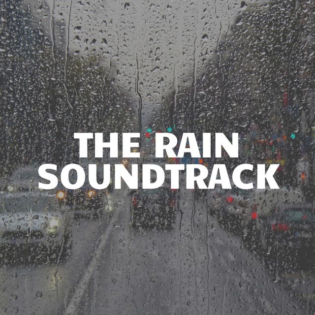 The Rain Soundtrack - Heavy Rain Sounds