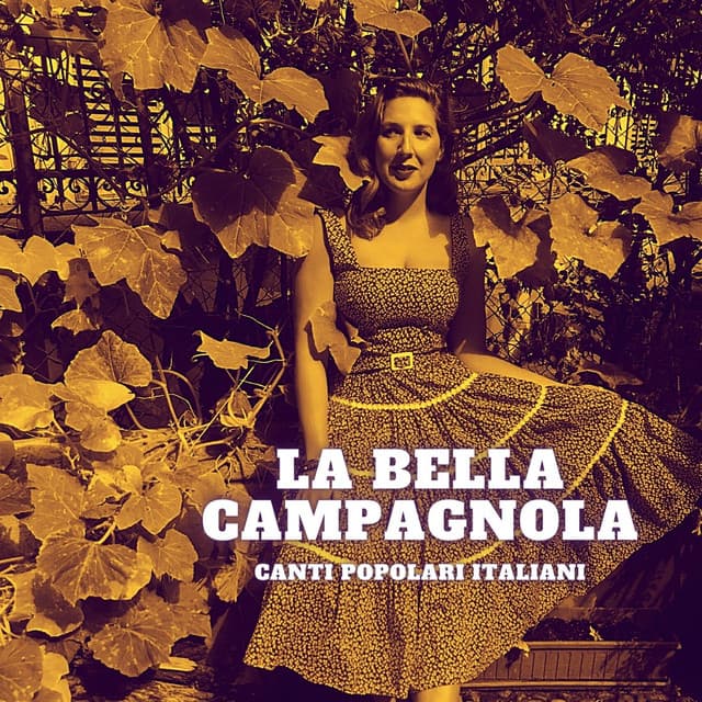 La bella campagnola - Canti popolari italiani - Public Domain