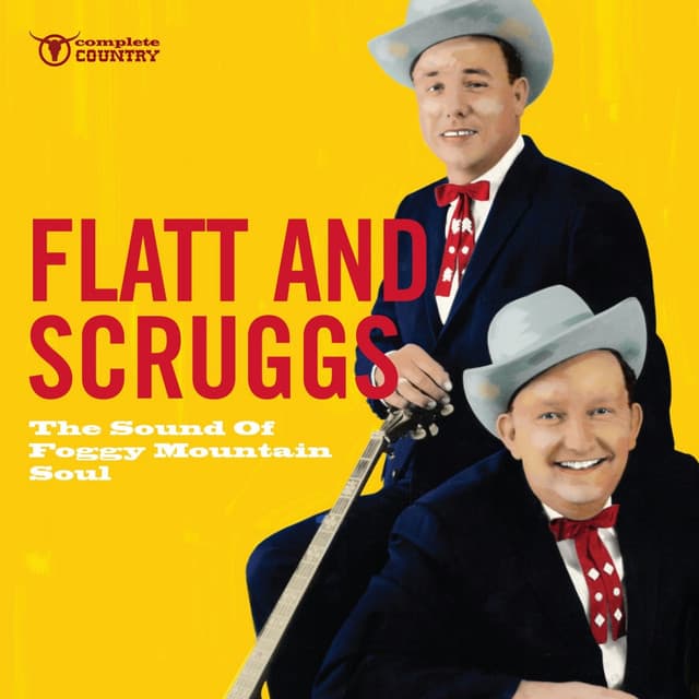 The Sound of Foggy Mountain Soul - Flatt & Scruggs