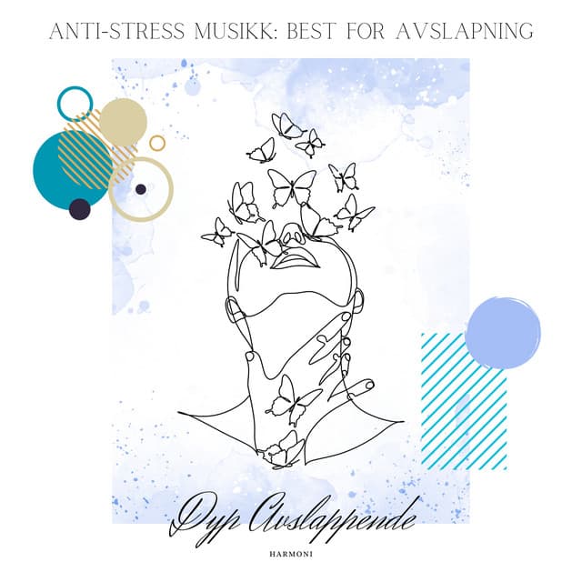 Anti-stress Musikk: Best for Avslapning - Dyp Avslappende Harmoni